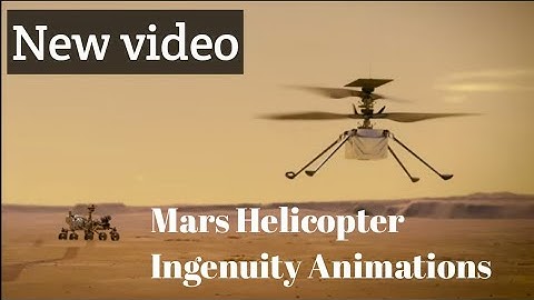NASA Mars Helicopter Ingenuity Animations