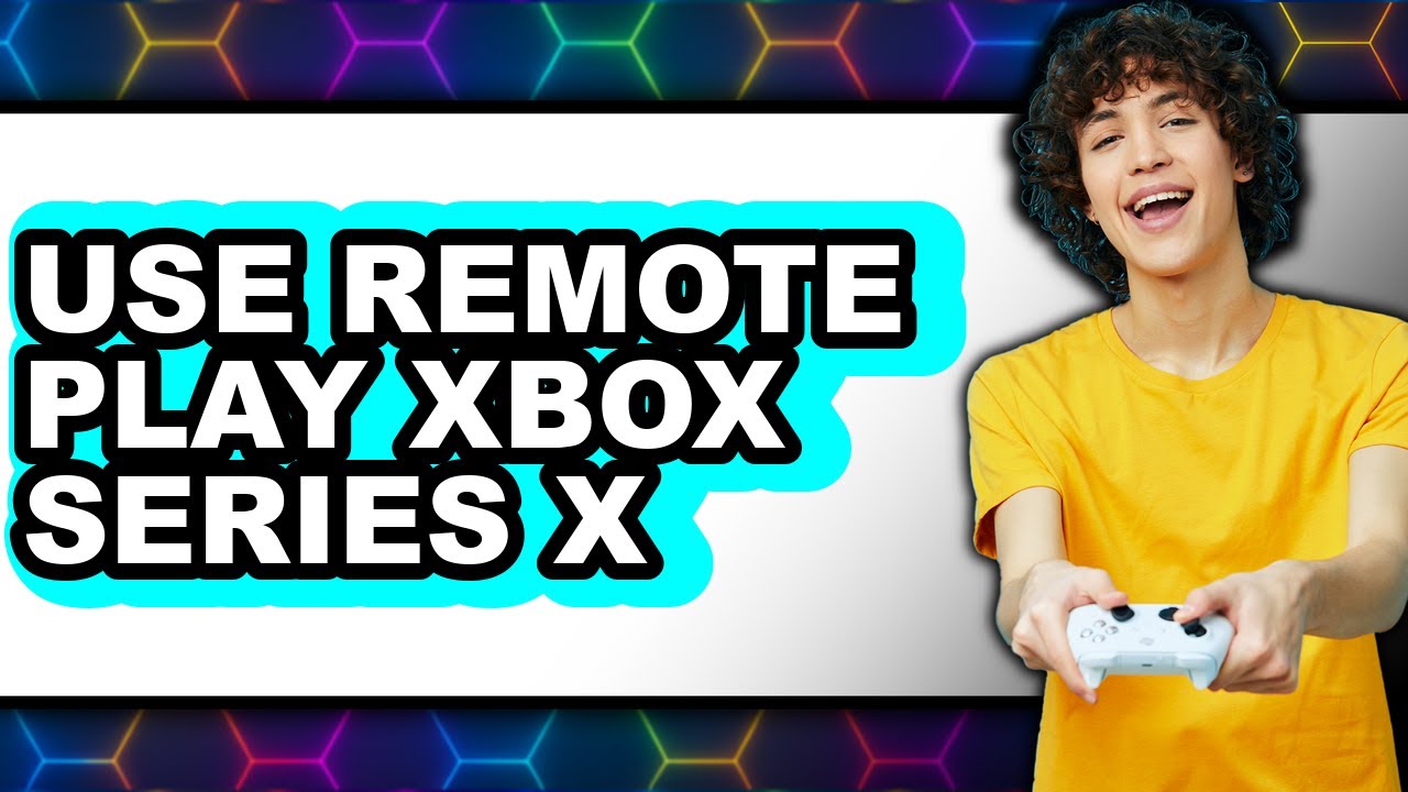 How to Use Remote Play Xbox Series X - Step by Step - YouTube