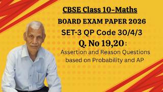  Assertion and Reason Q. 19 and 20|CBSE Exam Paper 2026|Maths (S)| SET-3| QP Code 30/4/3|Class 10 