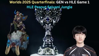 Worlds 2025 Quarterfinals: GEN vs HLE Game 1 (HLE Peanut Sejuani Jungle POV)