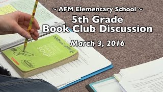 AFM | 5th Grade Book Club Discussion 3/3/16