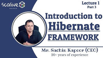Lecture 1-3 || Introduction to Hibernate Framework By Sachin Sir - SCALive