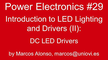 PE #29: Introduction to LED Lighting and Drivers (II)