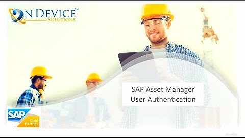 SAP Asset Manager User Authentication How-to-Guide