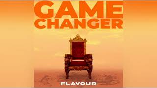 Flavour – Game Changer (Dike)