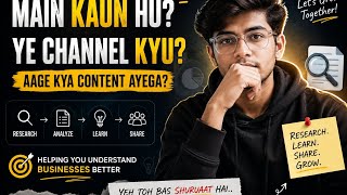 Main Kaun Hu? Ye Channel Kyu Banaya? | Business Research Journey Begins 🚀