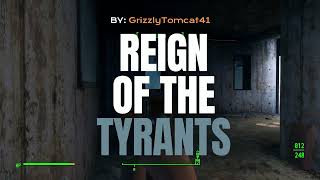 Fallout 4 MODS  - Reign Of The Tyrants Guide