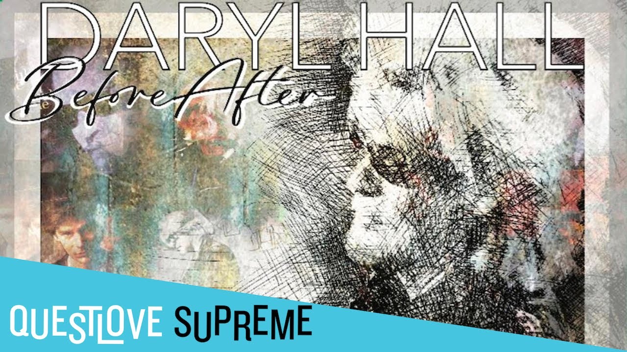 Daryl Hall Explains Creating His Before After Solo Album | Questlove Supreme