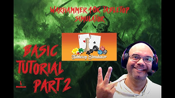 BASIC Tutorial for Warhammer 40k Tabletop Simulator (TTS), PART 2!