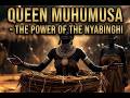 Queen Muhumusa The Power Of The Nyabinghi 