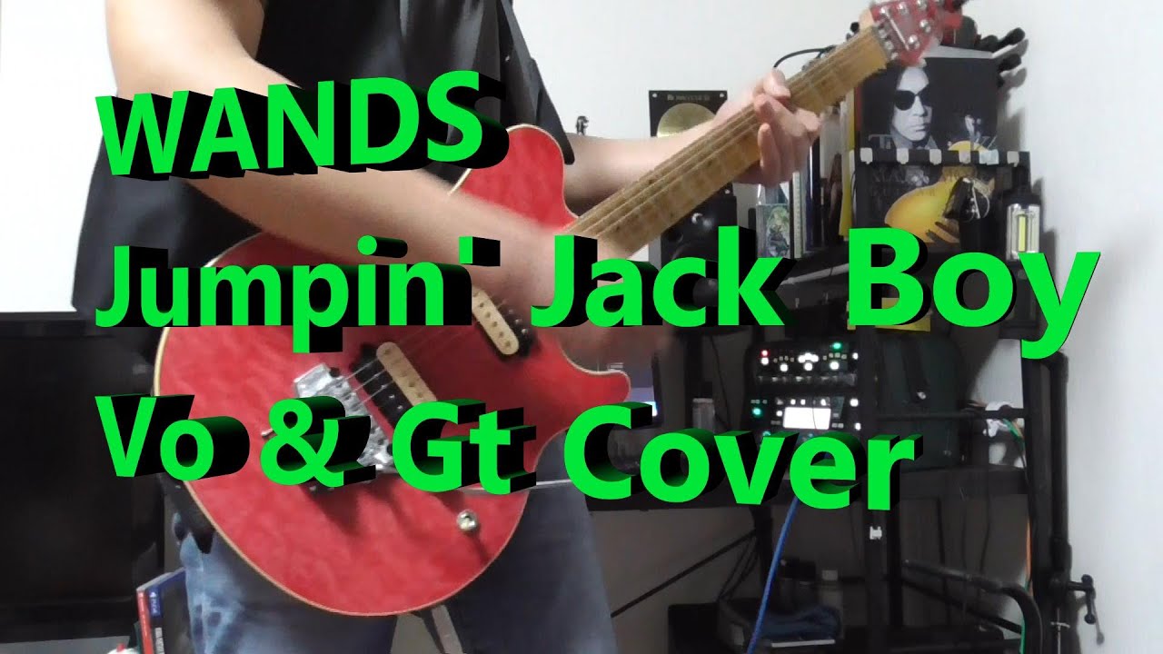 WANDS Jumpin'Jack Boy Vo & Gt Cover - YouTube