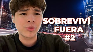 SOBREVIVÍ 5 DÍAS FUERA DE CASA (parte final)