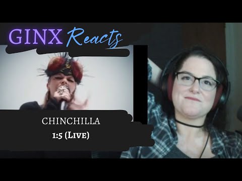 GINX Reacts | CHINCHILLA - 1:5 (Live) | Live Reaction Replay