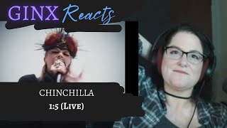 Ginx Reacts Chinchilla - 15 Live Live Reaction Replay