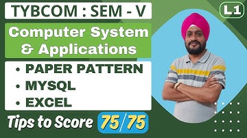 TYBCOM | Computer System & Applications | Semester 5 | Paper Pattern | MYSQL | EXCEL | Lecture 1