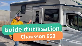 Tuto utilisation du camping car CHAUSSON 650