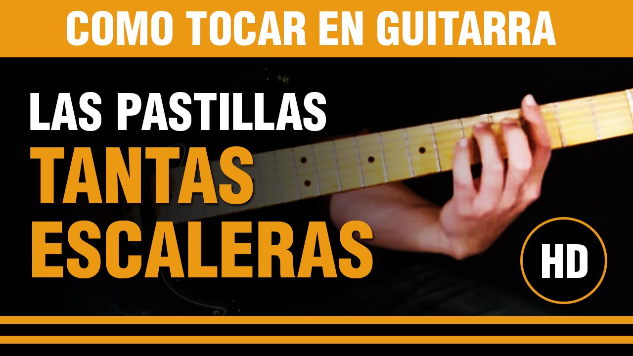 Como tocar Tantas escaleras de Las pastillas del abuelo (tutarras.com.ar)