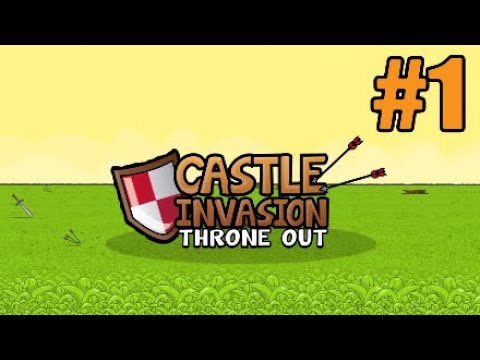 Castle Invasion Throne Out #1 | defending the castle
