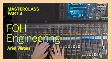 Front of House Engineering (Part 3) | Ariel Vargas | WCC21 Masterclass