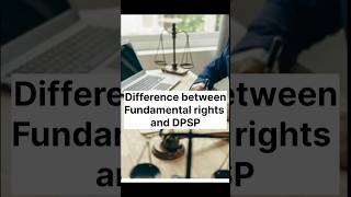 Difference between DPSP and Fundamental rights