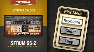 Strum GS-2 Tutorials—Keyboard Mode