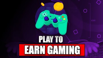 What are Play to Earn (P2E) Games? How you can MAKE MONEY Gaming!