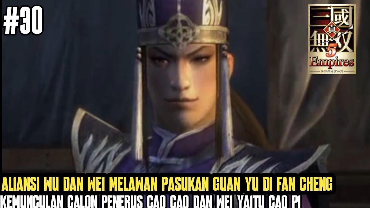 Kedatangan Penerus Cao Cao dan Wei!! - Dynasty warriors 6 special Walkthrough Part 30