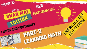 Grade XI..Limits and Continuity..Exercise 15.1 Solution..Part 2