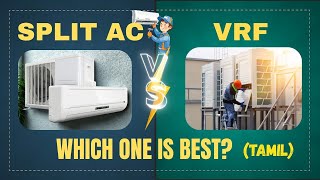 Split ACs vs VRFs Difference in Tamil | HVAC | Vibrant TES 