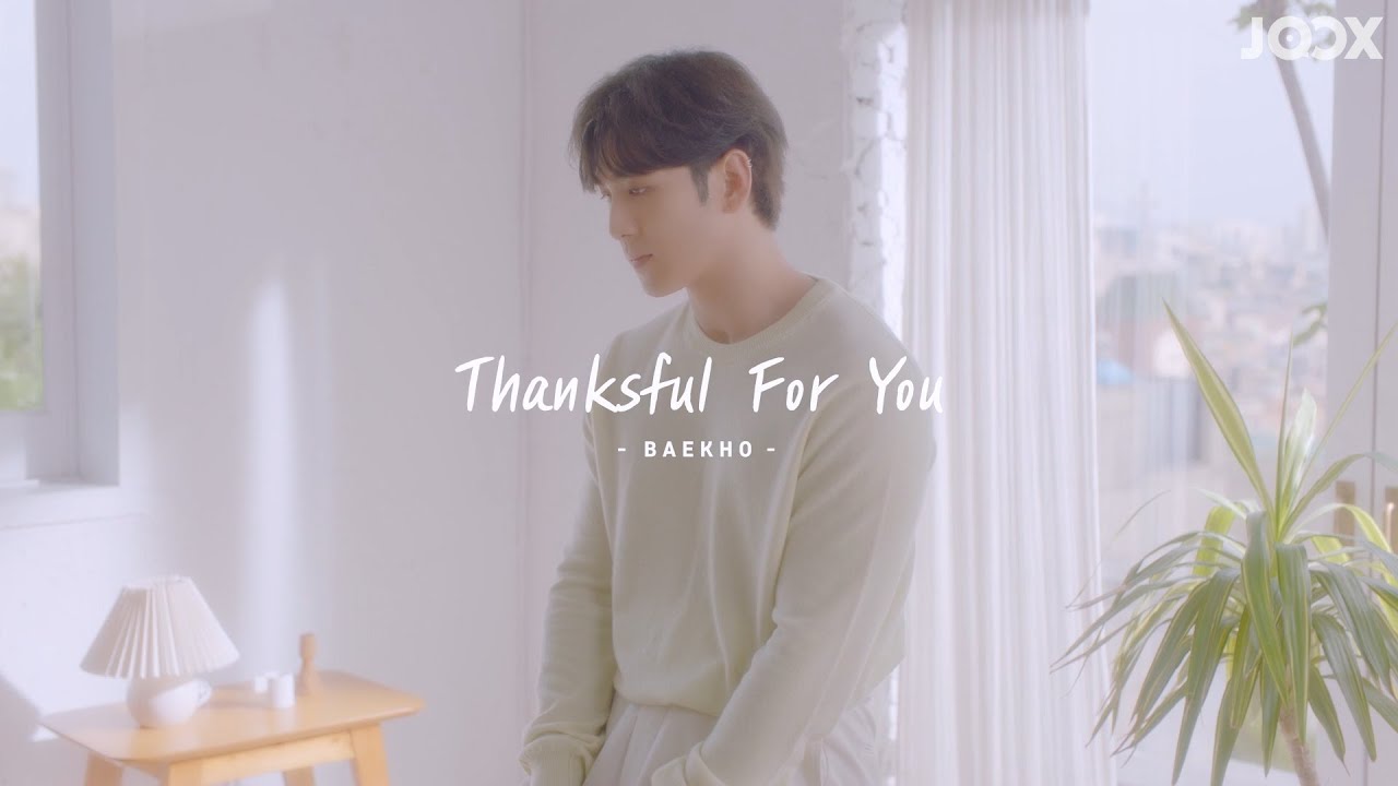 [BAEKHO @ NU'EST  - 지금까지 행복했어요 (Thanksful For You)] JOOX | IDOL STATION 200714