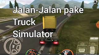 Jalan-jalan pake game truck Simulator screenshot 5