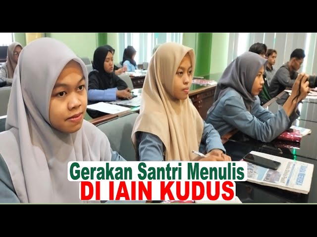 Gerakan Santri Menulis di IAIN Kudus  AYO MENULIS !!! class=