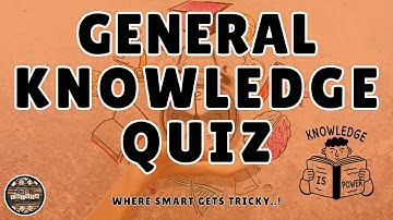 A to Z General Knowledge Quiz 226th Edition - Will YOU Take On The Challenge?