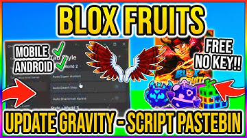 🔥 BLOX FRUITS SCRIPT PASTEBIN 2025 ⚔️ GRAVITY UPDATE | AUTO RAID, VOLCANO, SEA EVENT  - NO KEY
