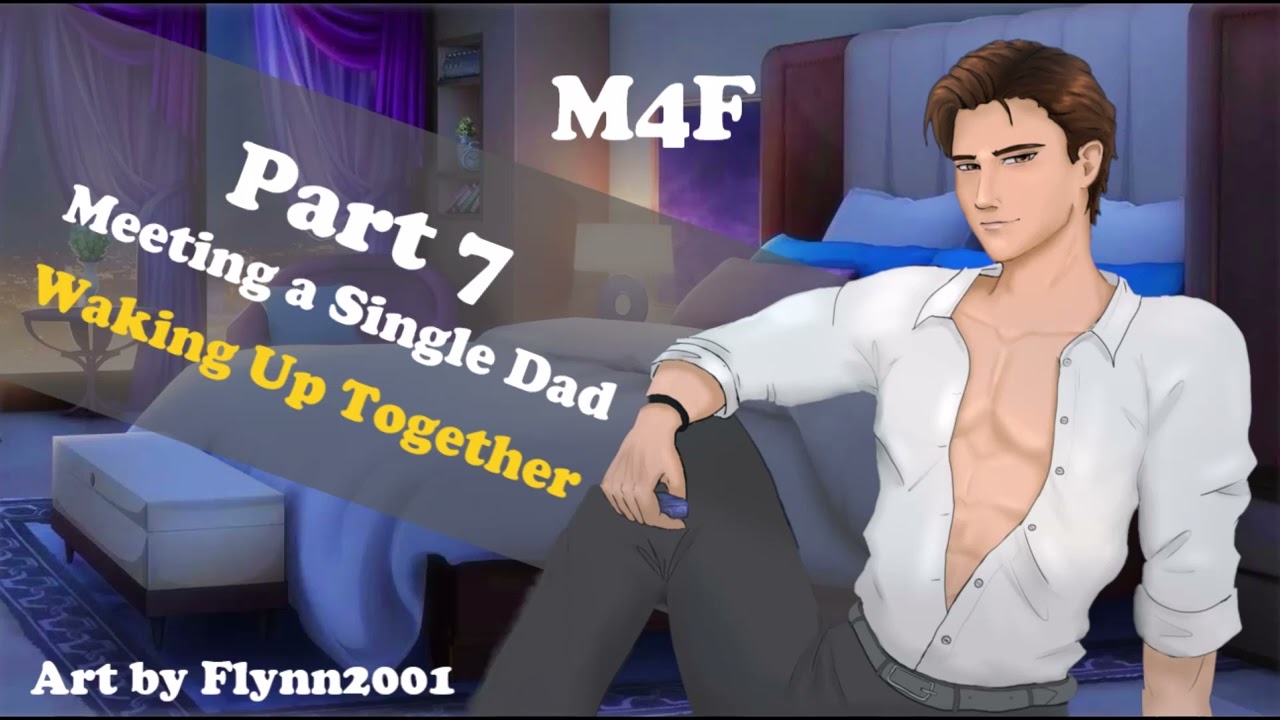 Meeting a Single Dad: Part 7 - Waking Up Together (M4F) ASMR