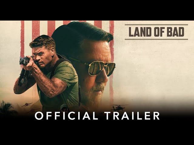 LAND OF BAD | Official International Trailer | Starring Liam Hemsworth & Russell Crowe class=
