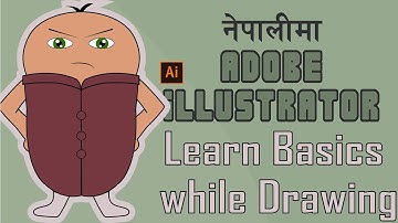 Introduction to Adobe Illustrator | Tools and Techniques | Nepali Tutorial