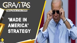 Gravitas: Biden signs 'Buy American' Executive Order