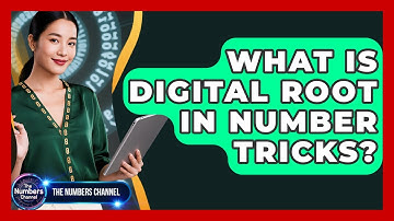 What Is Digital Root In Number Tricks? - The Numbers Channel