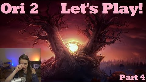The tears have arrived... ;-; Ori and the Will of the Wisps LETS PLAY! Part 4