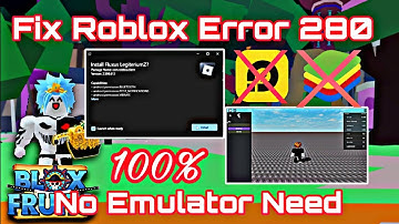 NEW METHOD ! BYPASS ROBLOX ERROR CODE 280 WORKING 2023 | NO EMULATOR NEED !!!