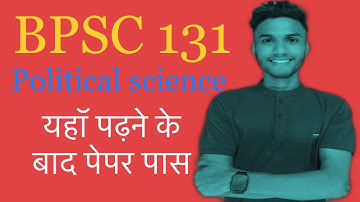 BPSC 131 | MOST IMPORTANT QUESTION | POLITICAL SCIENCE | IGNOU EXAM JUNE 2023