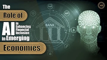 The Role of AI in Enhancing Financial Inclusion in Emerging Economies
