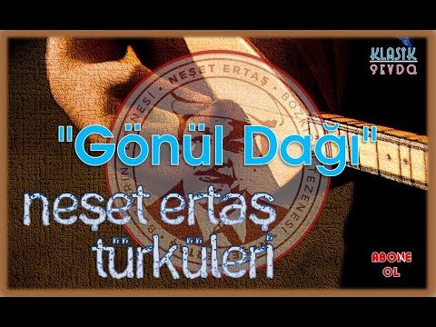 Gönül Dağı | Pınar SÜER #GönülDağı #NeşetErtaş #PınarSüer #NeşetErtaşTürküleri