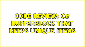 Code Review: C# BufferBlock that keeps unique items
