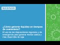 #Webinar: ¿Cómo generar liquidez en tiempos de cuarentena?