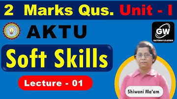 UNIT-1 I Soft Skills I AKTU I  2 Marks Important Questions  I by Shiwani Agarwal Ma