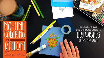 How to do No-Line Coloring on Vellum - Tips and Techniques Video - Technique Tuesday