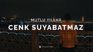 Mutlu Yıllar [Official Video] - Cenk Suyabatmaz #MutluYıllar