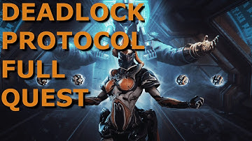 Warframe: Deadlock Protocol Full Quest For Protea + Chapter Time Stamp & Thoughts In Description